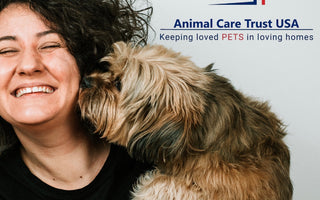 Keep Pets in Loving Homes - Animal Care Trust USA